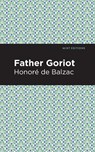 Father Goriot - Honore de Balzac - 9781513268316