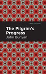 The Pilgrim's Progress - John Bunyan - 9781513268743