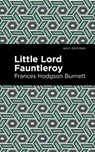 Little Lord Fontleroy - Frances Hodgson Burnett - 9781513270333
