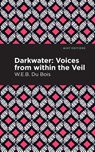 Darkwater - W. E. B. Du Bois - 9781513271040