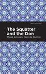 The Squatter and the Don - Mara Amparo Ruiz de Burton - 9781513271590