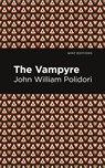 The Vampyre - John William Polidori - 9781513277707