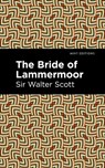The Bride of Lammermoor - WALTER,  Sir Scott - 9781513280356