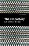 The Monastery - SCOTT,  Walter, Sir - 9781513280370