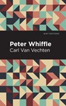 Peter Whiffle - Carl Van Vechten - 9781513282268