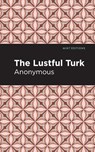 The Lustful Turk - Anonymous - 9781513290898