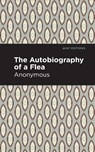 Autobiography of a Flea - Anonymous - 9781513290904