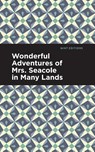 Wonderful Adventures of Mrs. Seacole in Many Lands - Mary Seacole - 9781513291970