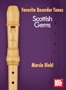 Favorite Recorder Tunes - Scottish Gems - Marcia Diehl - 9781513479583