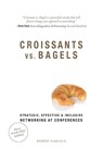 Croissants vs. Bagels - Robbie Samuels - 9781513623863