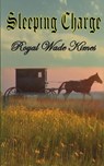Sleeping Charge - Royal Wade Kimes - 9781513632278