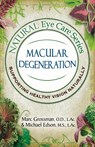 Natural Eye Care Series Macular Degeneration - Marc Grossman ; Michael Edson - 9781513661995