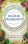 Natural Eye Care Series Macular Degeneration - Marc Grossman ; Michael Edson - 9781513661995
