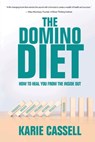 The Domino Diet - Karie Cassell - 9781513687063