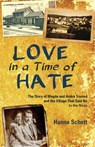 Love in a Time of Hate - Schott Hanna Schott - 9781513801254