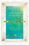 The Next Worship Bible Study - Sandra Maria Van Opstal - 9781514004005