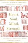 Heart. Soul. Mind. Strength. - Andrew T. Le Peau ; Linda Doll - 9781514005323