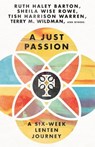 A Just Passion - Ruth Haley Barton ; Sheila Wise Rowe ; Tish Harrison Warren ; Terry M. Wildman - 9781514006764
