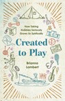 Created to Play - Brianna Lambert - 9781514011508