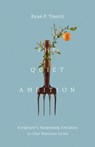 The Quiet Ambition: Scripture's Surprising Antidote to Our Restless Lives - Ryan P. Tinetti - 9781514011898
