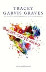 Heart-Shaped Hack - Tracey Garvis Graves - 9781514108840