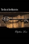 The Key of the Mysteries - LEVI,  Eliphas - 9781514150030