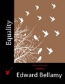 Equality - Edward Bellamy - 9781514306352