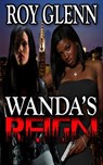 Wanda's Reign - Roy Glenn - 9781514309193