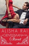 A Gentleman in the Street - Alisha Rai - 9781514616956