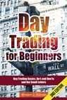 Day Trading: Day Trading for Beginners - Options Trading and Stock Trading Explained: Day Trading Basics and Day Trading Strategies - Winston J. Duncan - 9781514736036