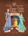 Dollys and Friends paper dolls: 1900s - 1910s Fashion Wardrobe No: 1 - Dollys and Friends - 9781514802960