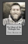 The Ghost of the Midnight Sun - JONES,  Andrew J. - 9781514809174