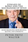 Edward de Bono and the Mechanism of Mind - WALTER,  Peter Fritz - 9781514885246
