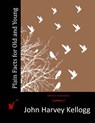 Plain Facts for Old and Young - KELLOGG,  John Harvey - 9781515009955