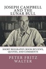 Joseph Campbell and the Lunar Bull - WALTER,  Peter Fritz - 9781515014386