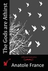 The Gods are Athirst - Anatole France - 9781515076612