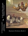 Gold and Silver Sebright Bantam Chickens - Jackson Chambers - 9781515227243