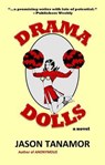 Drama Dolls - Jason Tanamor - 9781515307150
