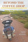 Beyond the Coffee Shop - Nick Adams - 9781515311584