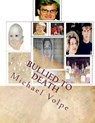 Bullied to Death - VOLPE,  Michael - 9781515337010
