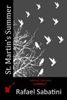 St. Martin's Summer - Rafael Sabatini - 9781515343394