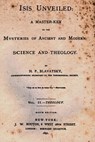 Isis Unveiled: A Master Key To The Mysteries Of Ancient And Modern Science And Theology - H. P. Blavatsky - 9781515393856