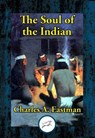 The Soul of the Indian - Charles A. Eastman - 9781515413615