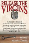 Release the Virgins - Michael A Ventrella - 9781515423843