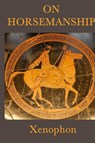 On Horsemanship - Xenophon Xenophon - 9781515429081
