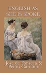 English as She Is Spoke - Jose De Fonseca - 9781515429692