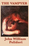 The Vampyer - William John Polidori - 9781515431312