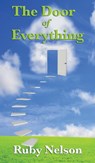 The Door of Everything - Ruby Nelson - 9781515432227