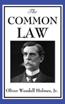 The Common Law - Wendell Oliver Holmes - 9781515433231