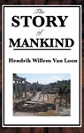 The Story of Mankind - Hendrik Willem Van Loon - 9781515435891